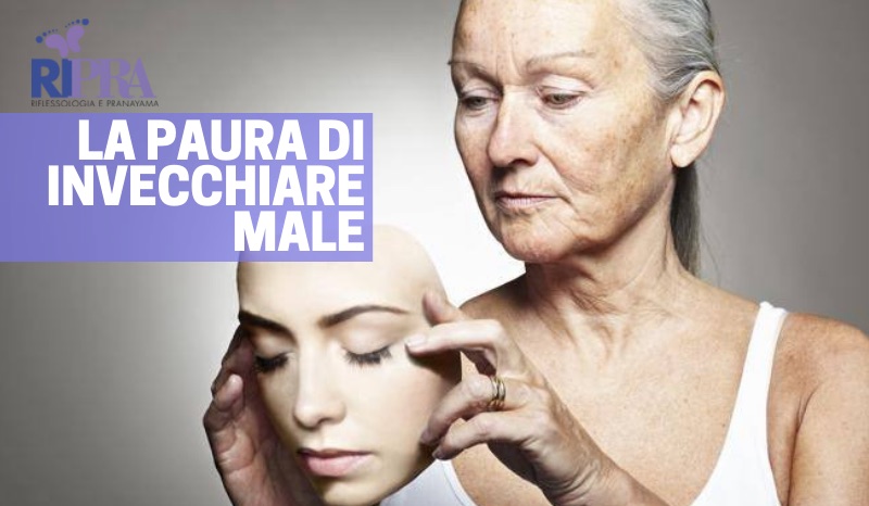 paura-di-invecchiare paura di invecchiare